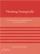 Thinking Strategically ─ The Major Powers, Kazakhstan, and the Central Asian Nexus