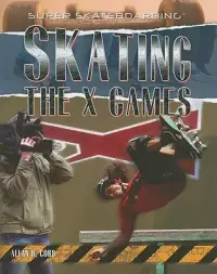 在飛比找博客來優惠-Skating the X Games