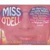 Miss O’Dell: My Hard Days and Long Nights With the Beatles,the Stones, Bob Dylan, Eric Clapton, and the Women They Loved