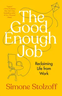 在飛比找誠品線上優惠-The Good Enough Job: Reclaimin