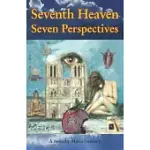 SEVENTH HEAVEN FROM SEVEN PERSPECTIVES