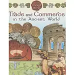 TRADE AND COMMERCE IN THE ANCIENT WORLD