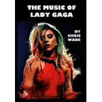 THE MUSIC OF LADY GAGA