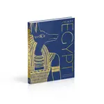 DK ANCIENT EGYPT: THE DEFINITIVE VISUAL HISTORY