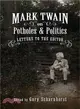 Mark Twain on Potholes and Politics ─ Letters to the Editor