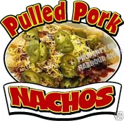 Pulled Pork Nachos Decal 14" BBQ Food Truck Restaurant Concession Vinyl Menu