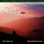 Sunday In Smokey Mountain -Craig Duncan & Hammered Dulcimer CD