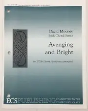 David Mooney Irish Choral Series Avenging And Bright TTBB Chorus Sheet Music ECS
