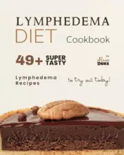 Duke - Lymphedema Diet Cookbook 49 Super Tasty Lymphedema Recipes to - T555z