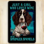 Springer Spaniel Sign, Just Girl Loves Wine dog bar sign handmade metal wall art