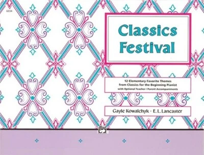 CLASSICS FESTIVAL MUISC BOOK PIANO ELEMENTARY FAVORITE THEMES FROM CLASSICS NEW