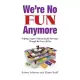 We’re No Fun Anymore: Helping Couples Cultivate Joyful Marriages Through the Power of Play