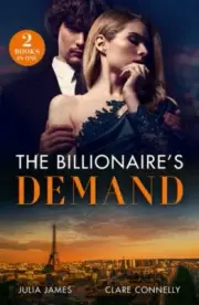 The Billionaire's Demand by James, Julia;connelly, Clare, Brand New, Free shi...