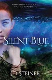 Silent Blue by Jd Steiner Paperback Book