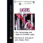 LASERS: THE TECHNOLOGY AND USES OF CRAFTED LIGHT