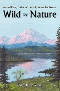 在飛比找博客來優惠-Wild by Nature: Selected Prose