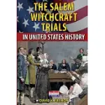 THE SALEM WITCHCRAFT TRIALS IN UNITED STATES HISTORY