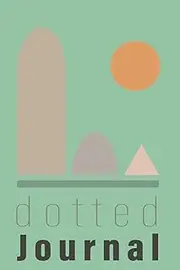 Doted Journal: with Numbered pages and off-White Paper.: Minimalist Sage Cover.
