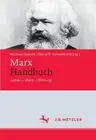 Marx-handbuch : Leben - Werk - Wirkung, Hardcover by Quante, Michael (EDT); S...