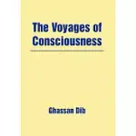 THE VOYAGES OF CONSCIOUSNESS