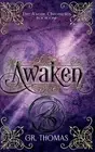 Awaken: Paranormal Urban Fantasy by G.R. Thomas (English) Hardcover Book