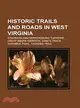 Historic Trails and Roads in West Virginia