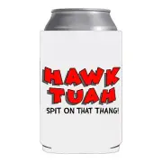 Hawk Tuah Spit On That Thing Beer can sleeve gag gift white elephant coozie fun