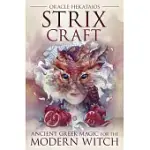 STRIX CRAFT: ANCIENT GREEK MAGIC FOR THE MODERN WITCH