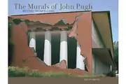 The Murals of John Pugh: Beyond Trompe l'Oeil -Kevin Bruce Book