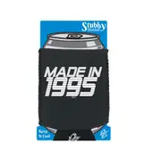 Made In 1995 - Funny Novelty Stubby Holder With Base