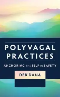 在飛比找博客來優惠-Polyvagal Practices: Anchoring