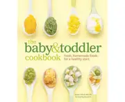 The Baby and Toddler Cookbook