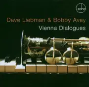 Vienna Dialogues -Liebman, Dave Avey, Bobby CD