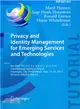 Privacy and Identity Management for Emerging Services and Technologies ― 8th Ifip Wg 9.2, 9.5, 9.6/11.7, 11.4, 11.6 International Summer School, Nijmegen, the Netherlands, June 17-21, 2013, Revised