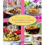 SAVANNAH CELEBRATIONS: SIMPLE SOUTHERN PARTY MENUS