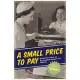 A Small Price to Pay: Consumer Culture on the Canadian Home Front, 1939-45