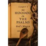HOODOO IN THE PSALMS: GOD’S MAGICK