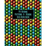 MY BEADING PATTERNS & DESIGNS SEED BEAD IDEAS: NOTEBOOK WITH PEYOTE STITCH & SQUARE STITCH GRAPH PAPER TO BRAINSTORM BEADING IDEAS