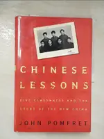 【書寶二手書T2／歷史_DS6】CHINESE LESSONS: FIVE CLASSMATES AND THE STORY OF THE NEW CHINA_POMFRET, JOHN