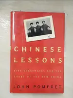 【書寶二手書T4／歷史_DS6】CHINESE LESSONS: FIVE CLASSMATES AND THE STORY OF THE NEW CHINA_POMFRET, JOHN