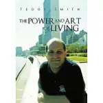 THE POWER AND ART OF LIVING