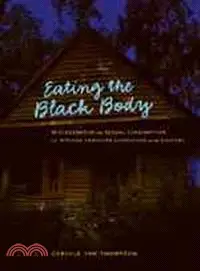 在飛比找三民網路書店優惠-Eating the Black Body ─ Misceg