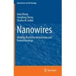NANOWIRES: BUILDING BLOCKS FOR NANOSCIENCE AND NANOTECHNOLOGY