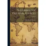 THE LIBRARY OF ORIGINAL SOURCES; VOLUME 8
