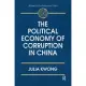 The Political Economy of Corruption in China