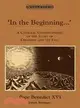 In the Beginning... ─ A Catholic Understanding of the Story of Creation and the Fall