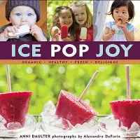 在飛比找博客來優惠-Ice Pop Joy: Organic, Healthy,