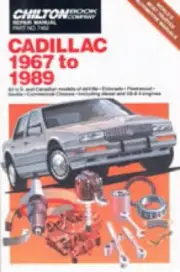 Cadillac Repair Manual Chilton 1967-1989 Automobile : CH7462