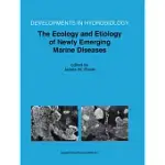 THE ECOLOGY AND ETIOLOGY OF NEWLY EMERGING MARINE DISEASES