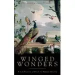 WINGED WONDERS: A CELEBRATION OF BIRDS IN HUMAN HISTORY